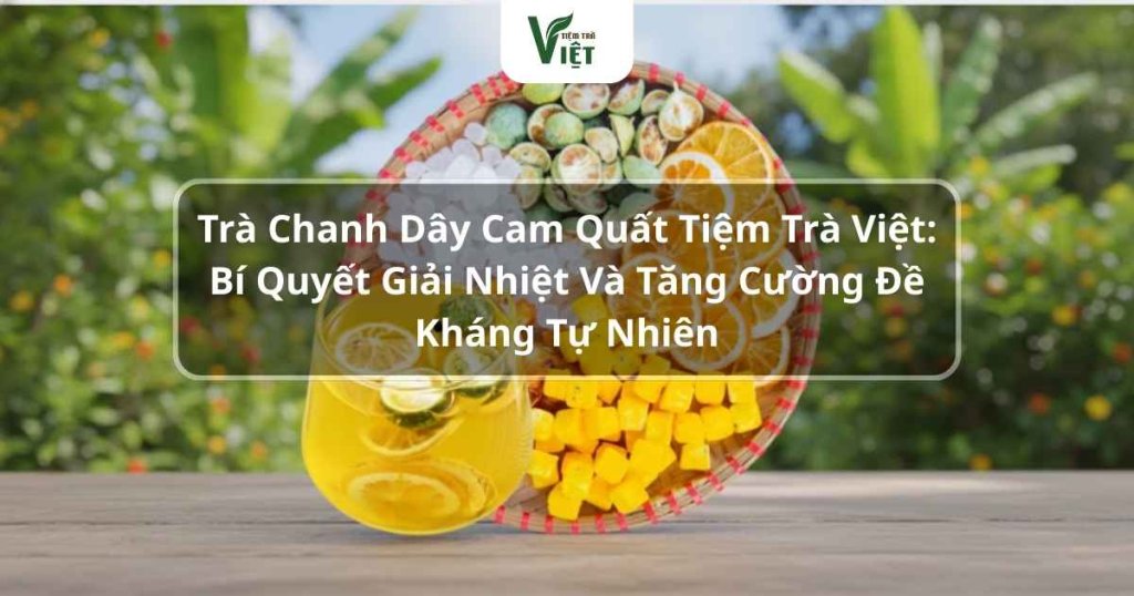 Trà chanh dây cam quất